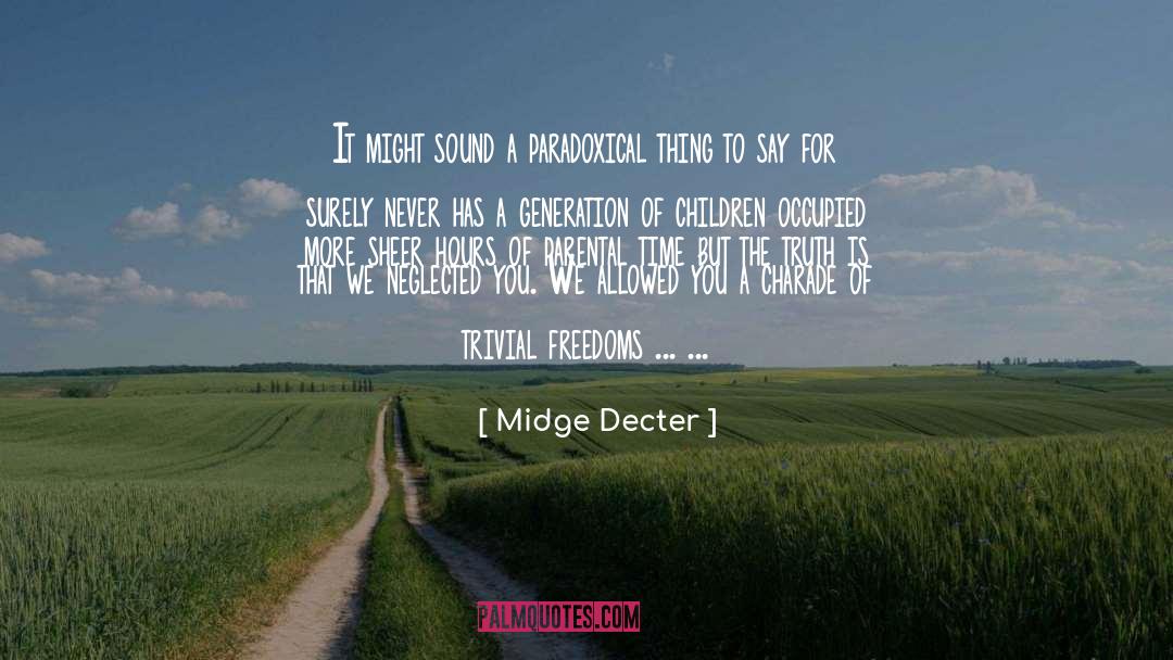 Charade quotes by Midge Decter