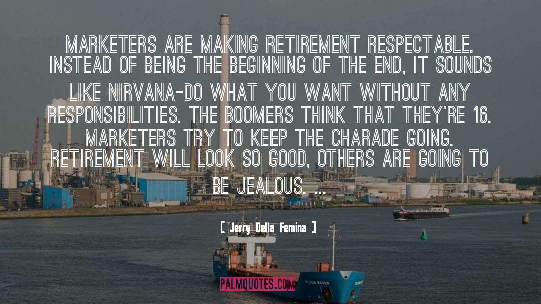 Charade quotes by Jerry Della Femina