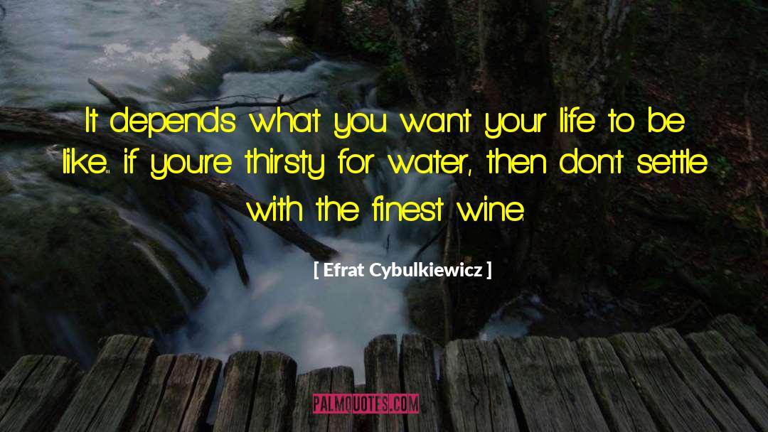 Chardonnay Wine quotes by Efrat Cybulkiewicz