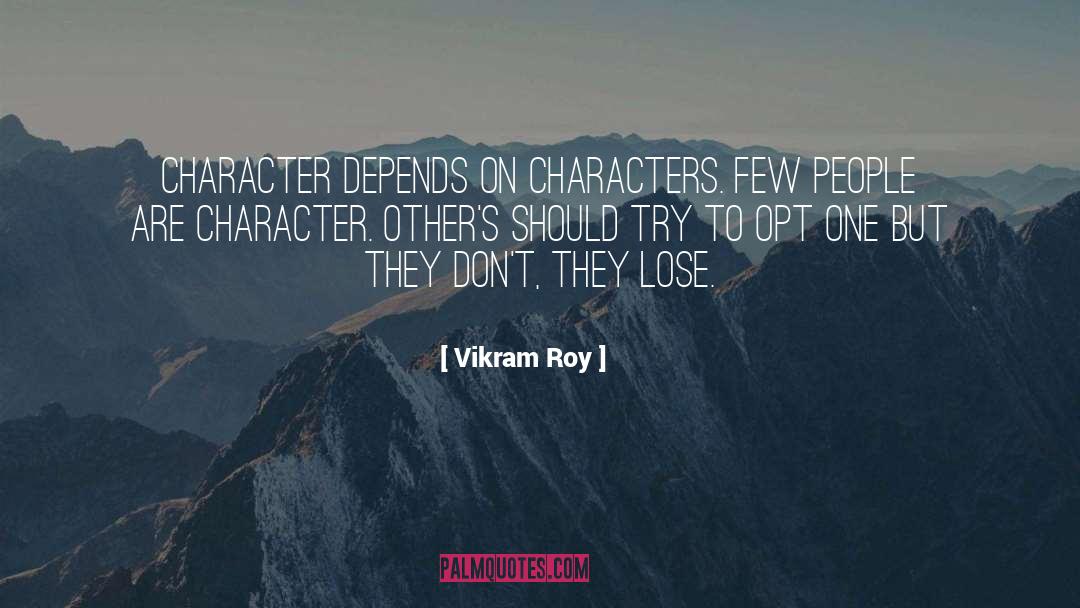 Charecters quotes by Vikram Roy