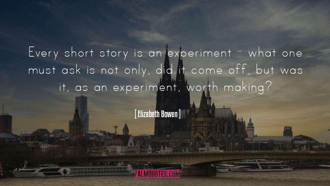 Chargaffs Experiment quotes by Elizabeth Bowen