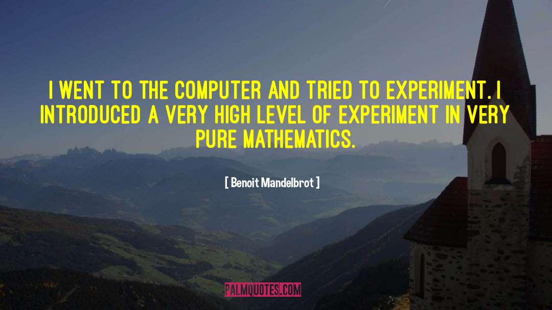 Chargaffs Experiment quotes by Benoit Mandelbrot