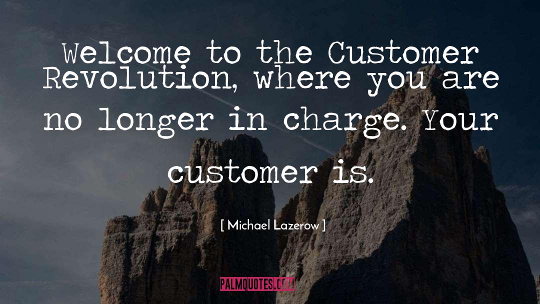 Charge quotes by Michael Lazerow
