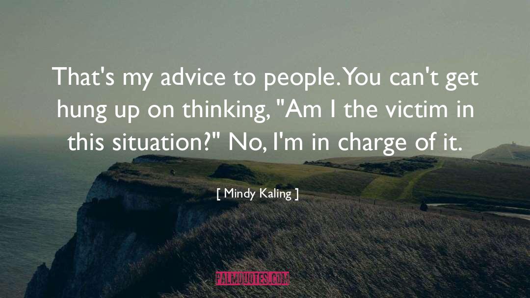 Charge quotes by Mindy Kaling