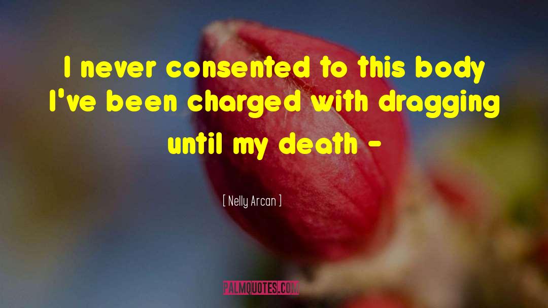 Charged quotes by Nelly Arcan