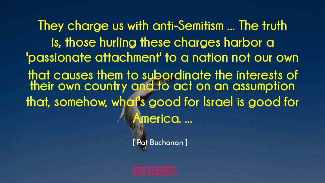 Charges quotes by Pat Buchanan