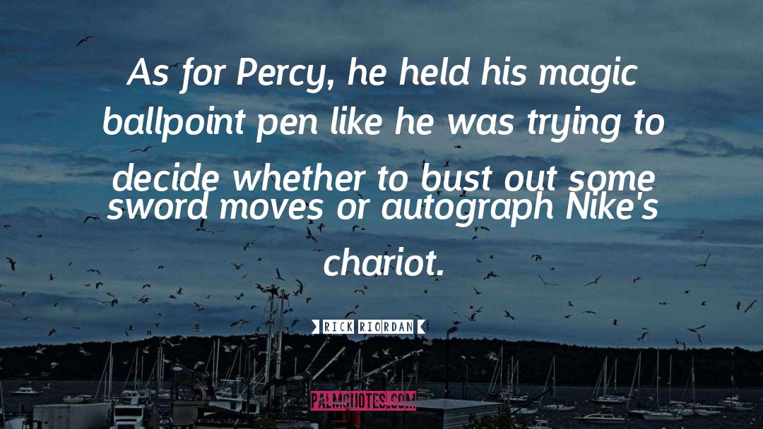 Chariot quotes by Rick Riordan