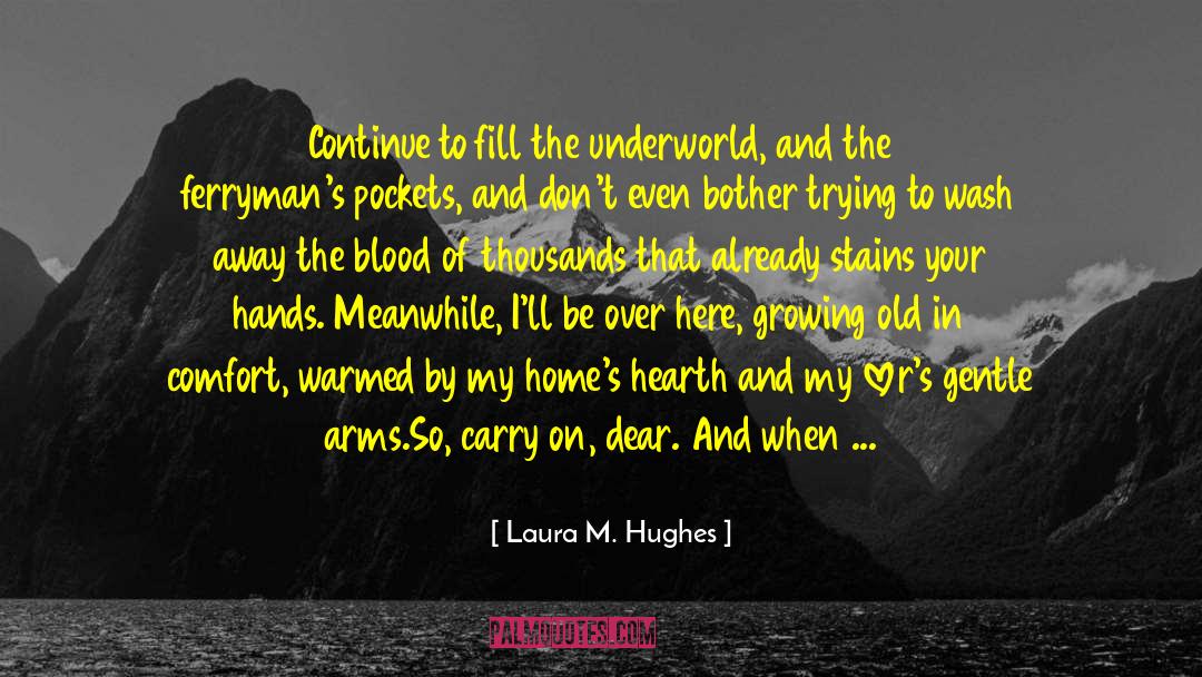 Chariots quotes by Laura M. Hughes