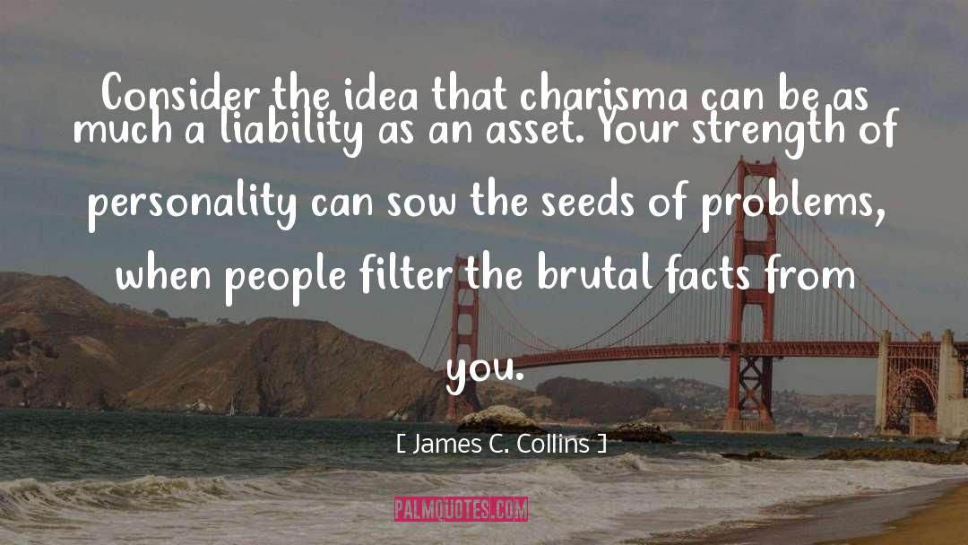 Charisma quotes by James C. Collins