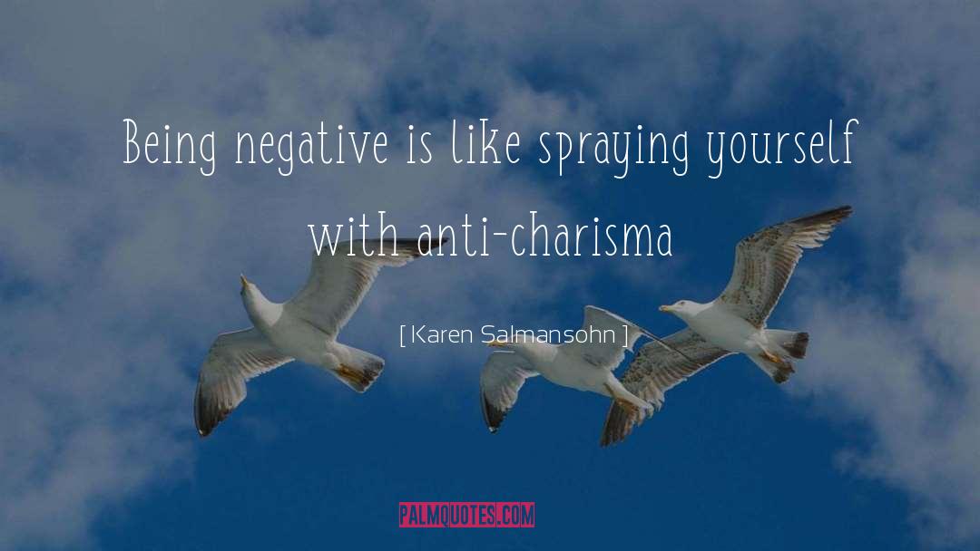 Charisma quotes by Karen Salmansohn
