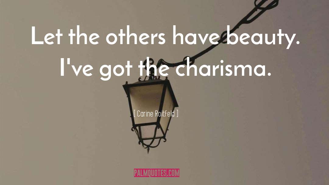 Charisma quotes by Carine Roitfeld