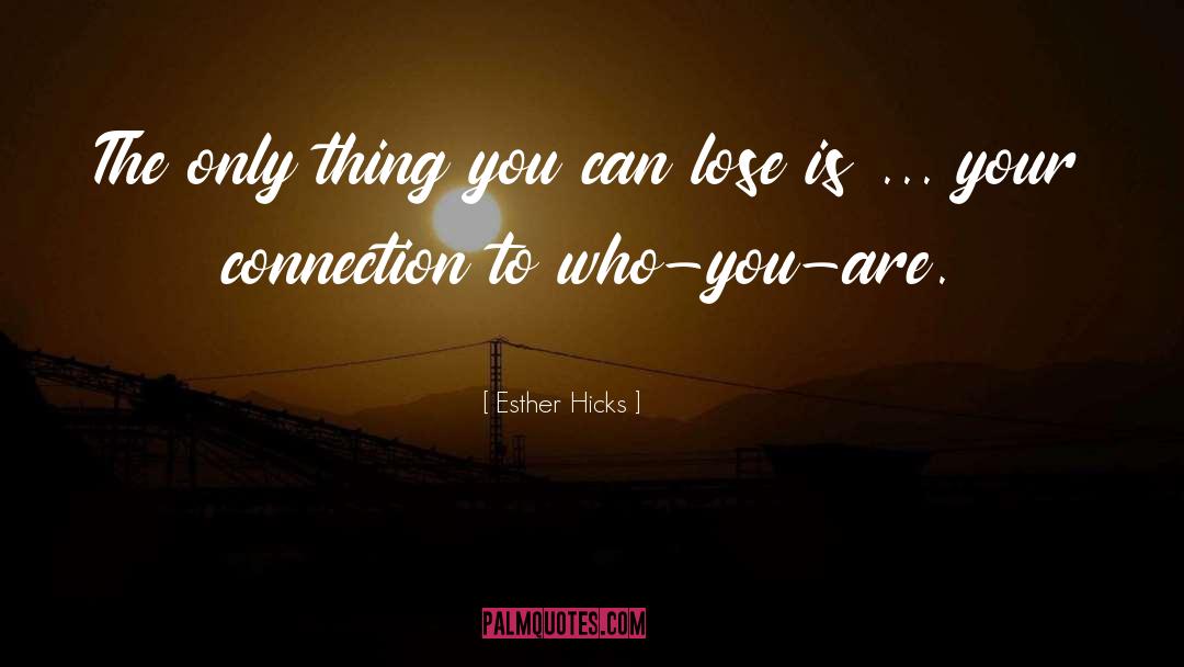Charismatic Connection quotes by Esther Hicks