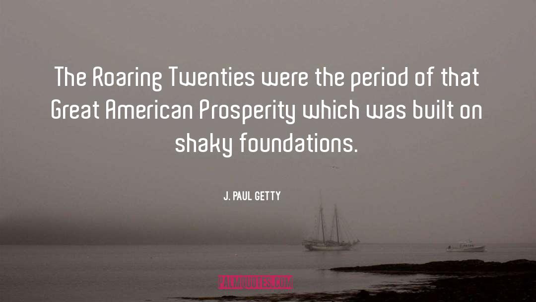 Charitable Foundations quotes by J. Paul Getty