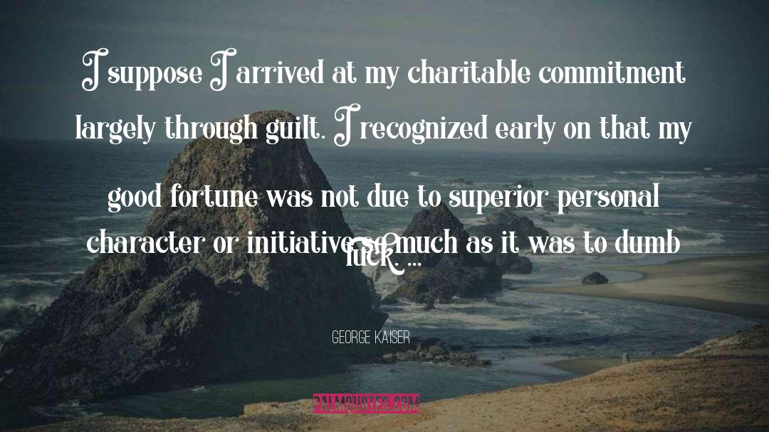 Charitable Foundations quotes by George Kaiser