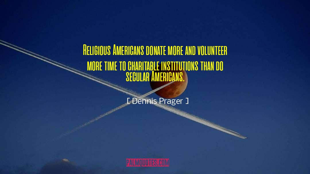 Charitable Giving quotes by Dennis Prager