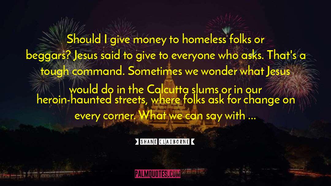 Charitable Giving quotes by Shane Claiborne