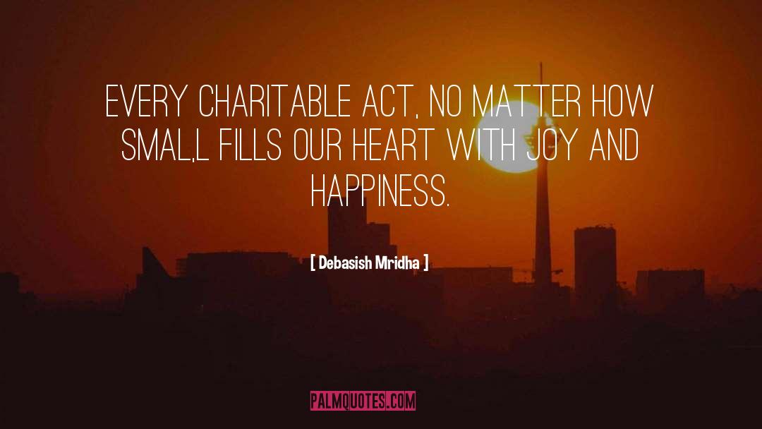 Charitable quotes by Debasish Mridha