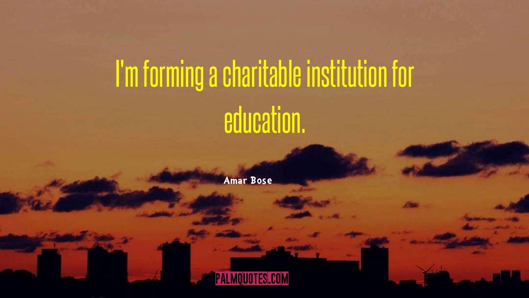 Charitable quotes by Amar Bose