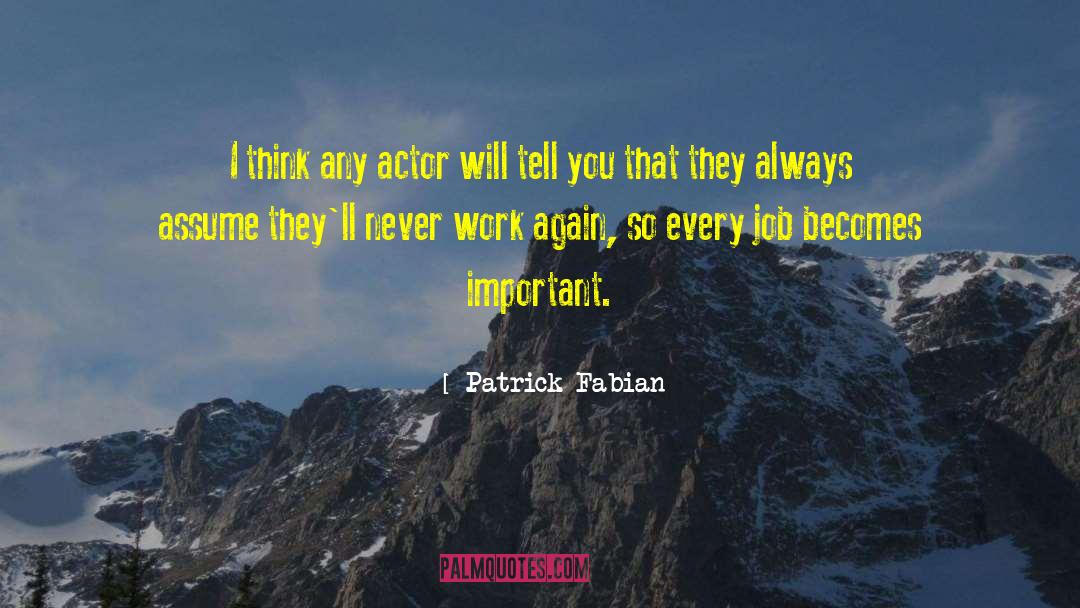 Charitable Work quotes by Patrick Fabian