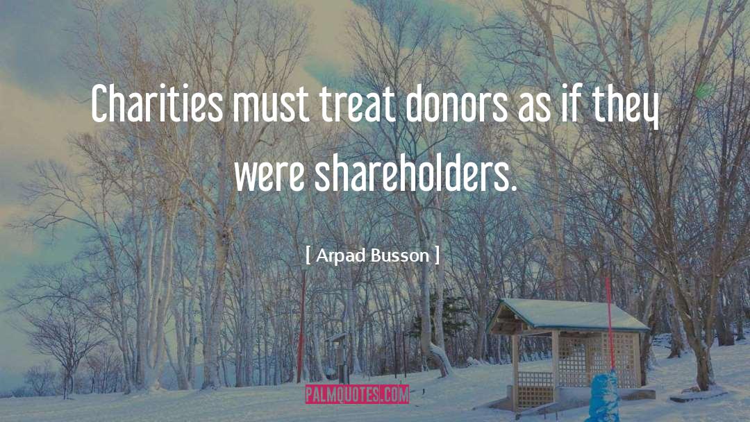Charities quotes by Arpad Busson
