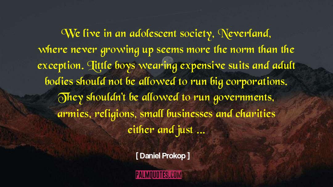 Charities quotes by Daniel Prokop