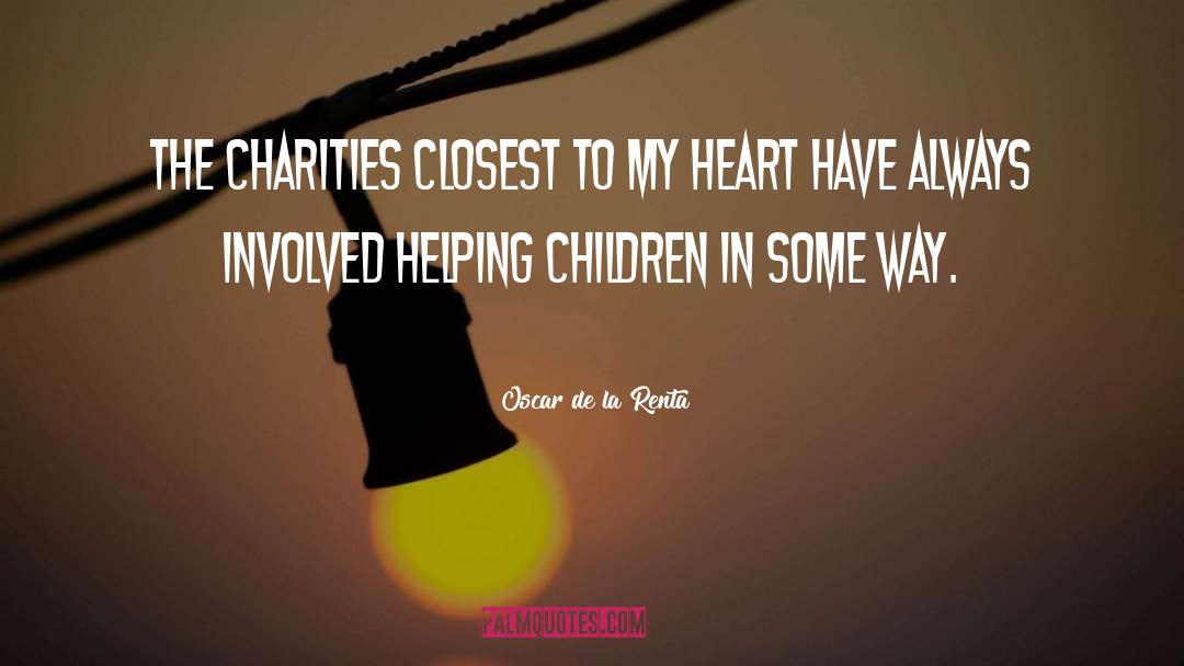 Charities quotes by Oscar De La Renta