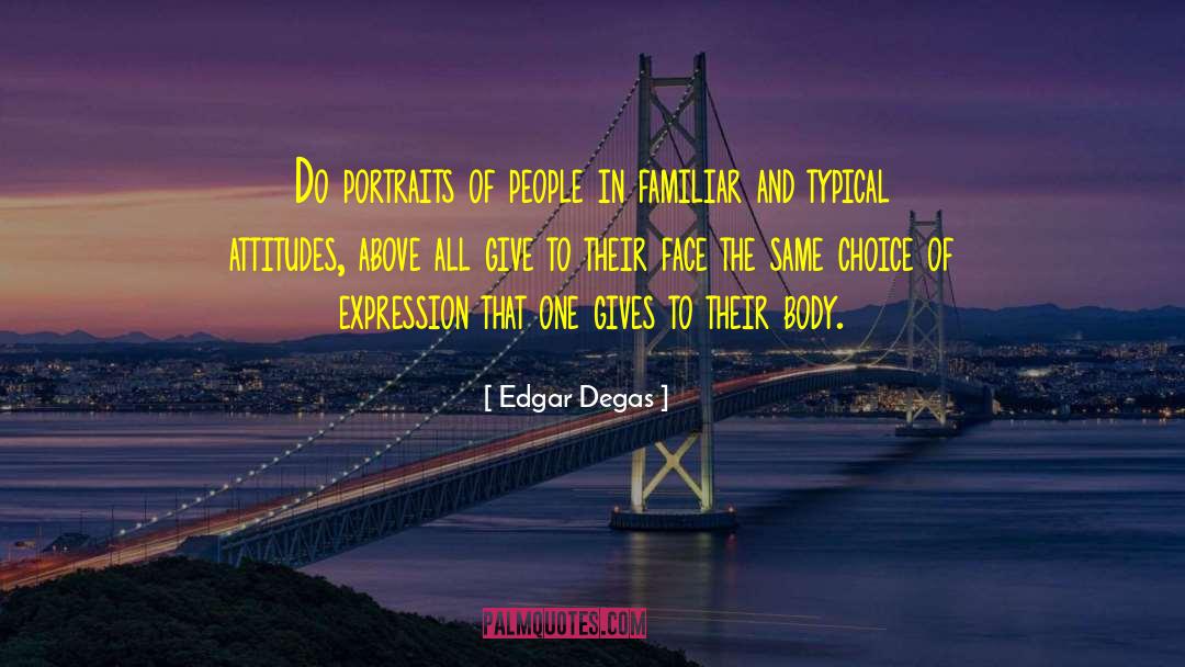 Charity And Giving quotes by Edgar Degas