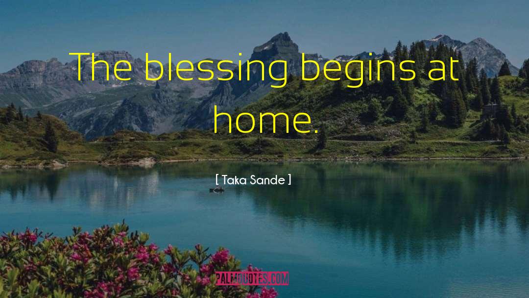 Charity Begins At Home quotes by Taka Sande