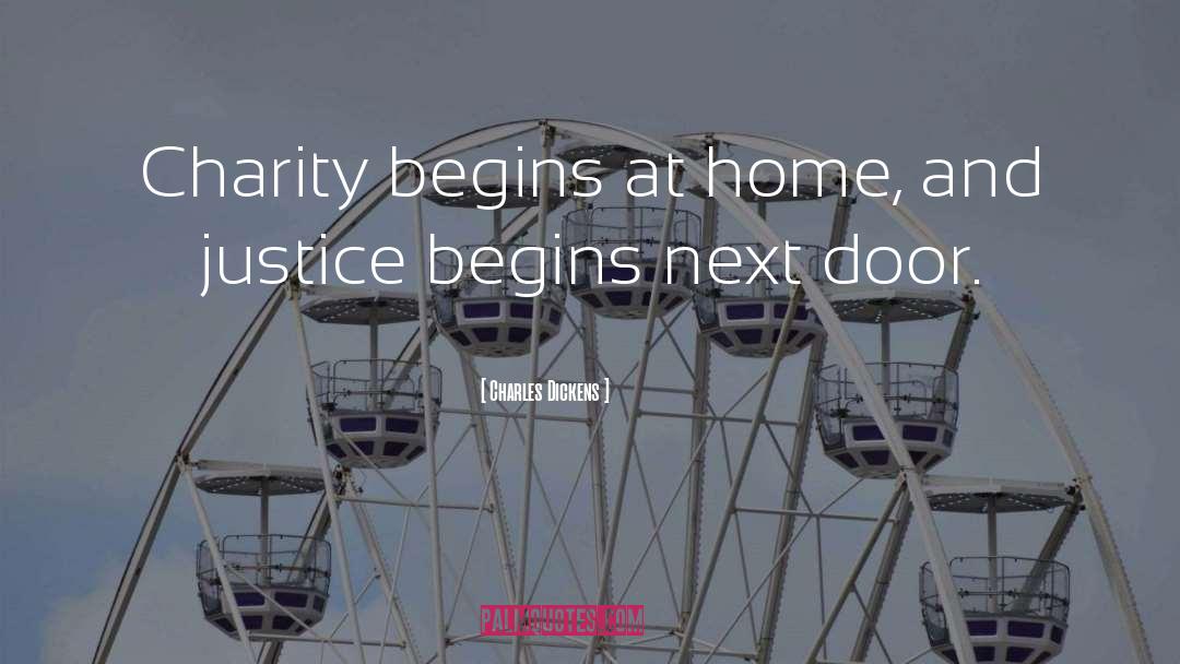 Charity Begins At Home quotes by Charles Dickens
