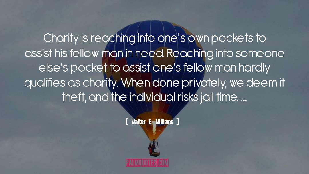 Charity quotes by Walter E. Williams