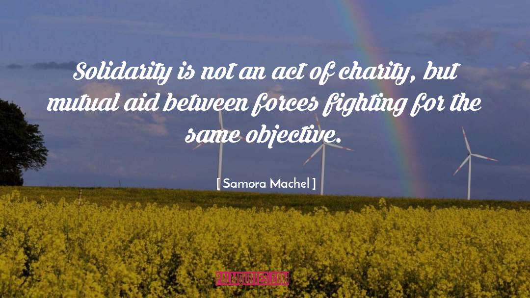 Charity quotes by Samora Machel