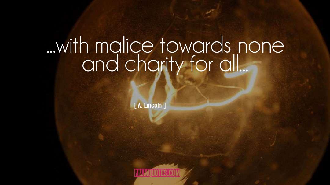 Charity quotes by A. Lincoln