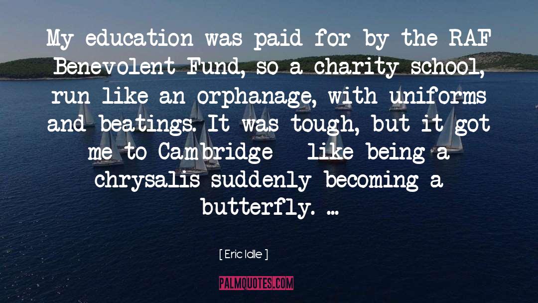 Charity School quotes by Eric Idle