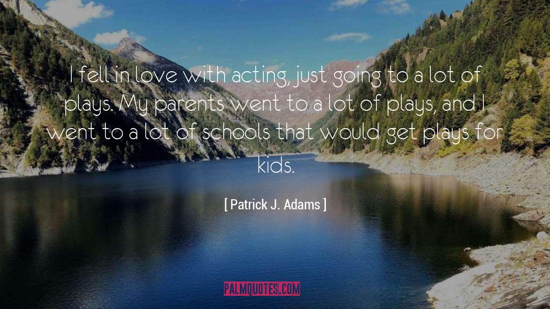 Charity School quotes by Patrick J. Adams