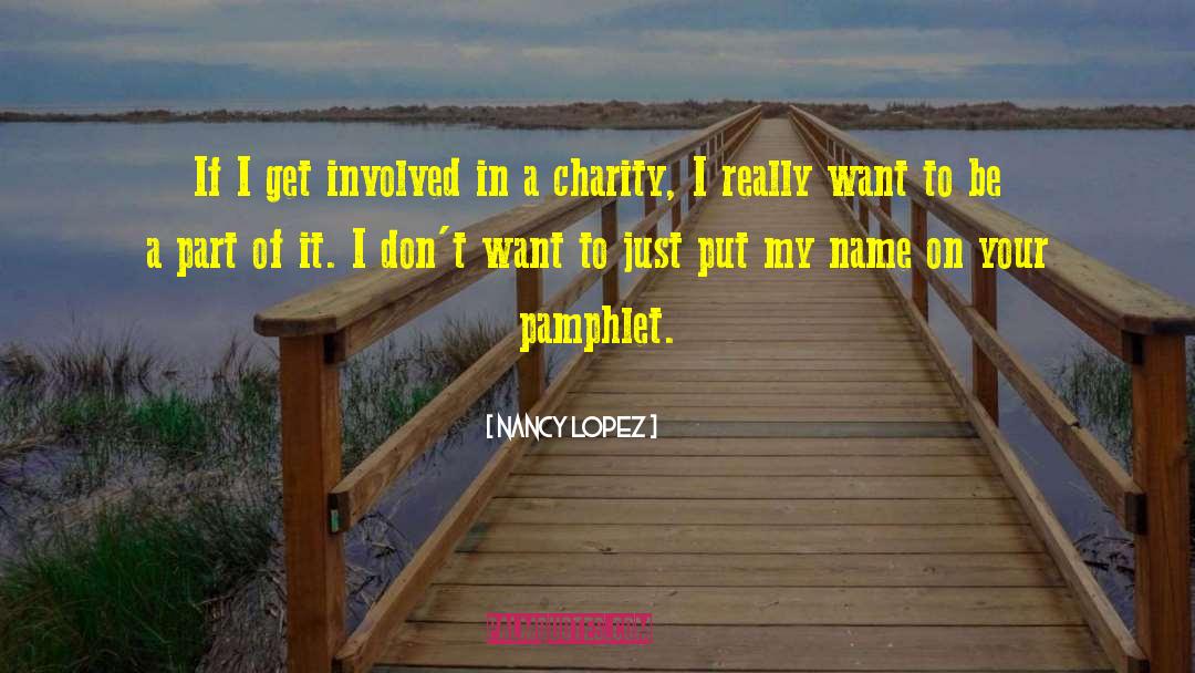 Charity School quotes by Nancy Lopez