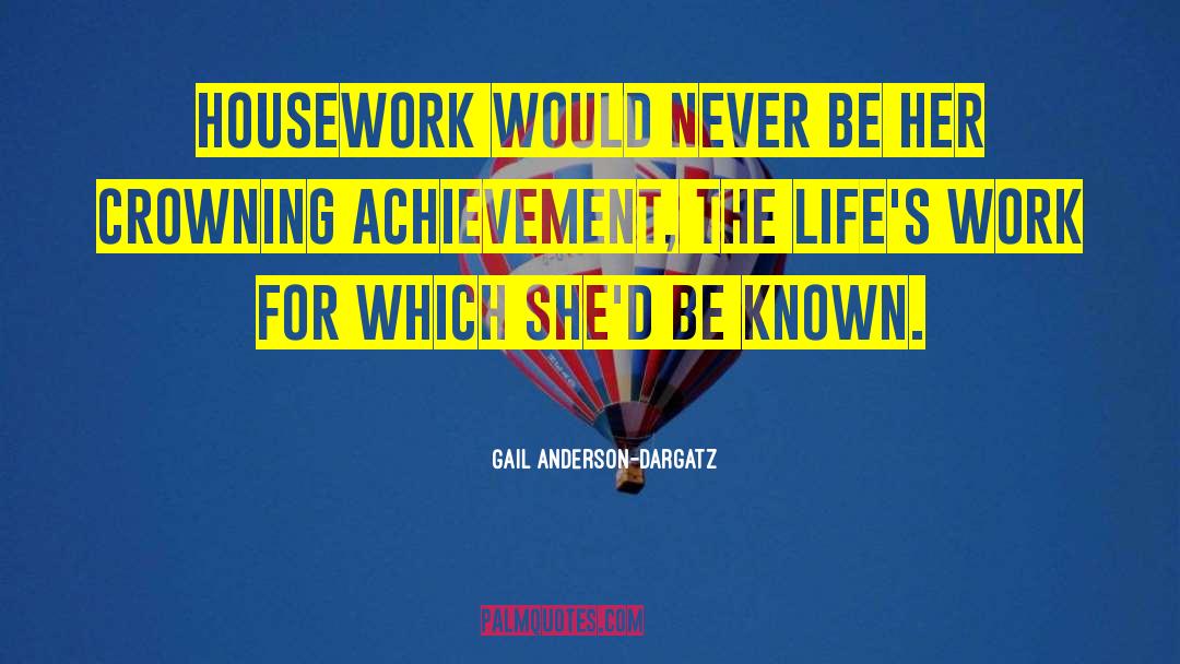 Charity Work quotes by Gail Anderson-Dargatz