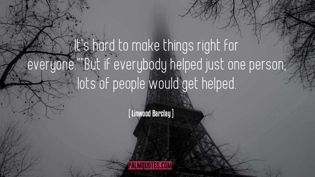 Charity Work quotes by Linwood Barclay