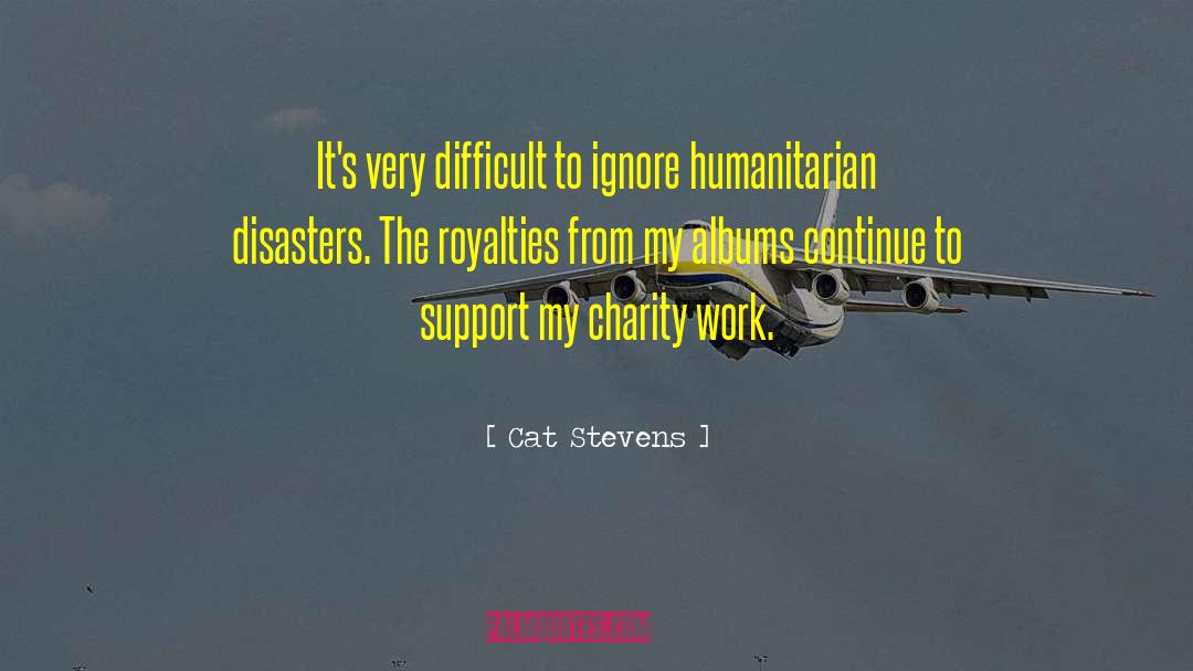 Charity Work quotes by Cat Stevens