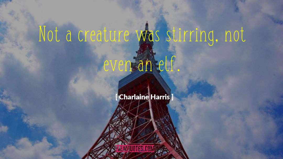 Charlaine Harris quotes by Charlaine Harris