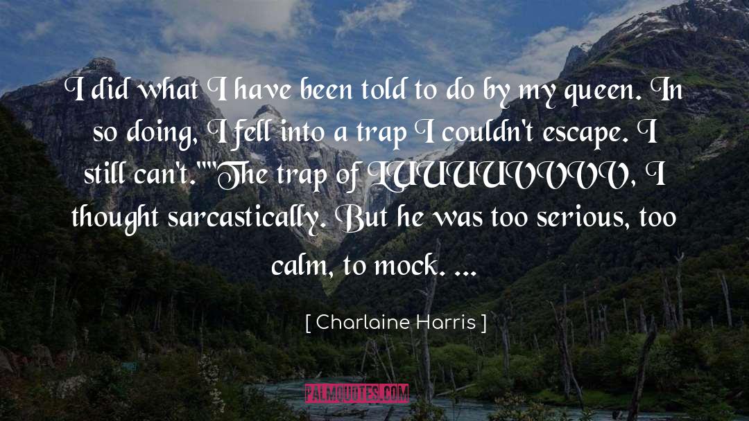 Charlaine Harris quotes by Charlaine Harris