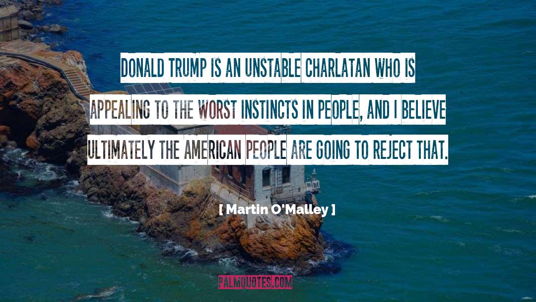 Charlatan quotes by Martin O'Malley