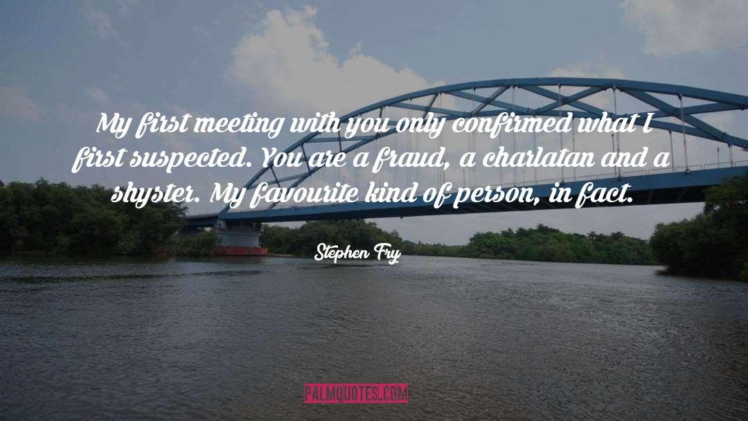Charlatan quotes by Stephen Fry