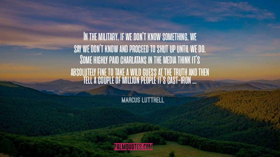 Charlatans quotes by Marcus Luttrell