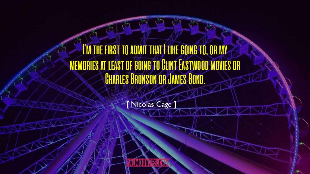 Charles Bronson quotes by Nicolas Cage