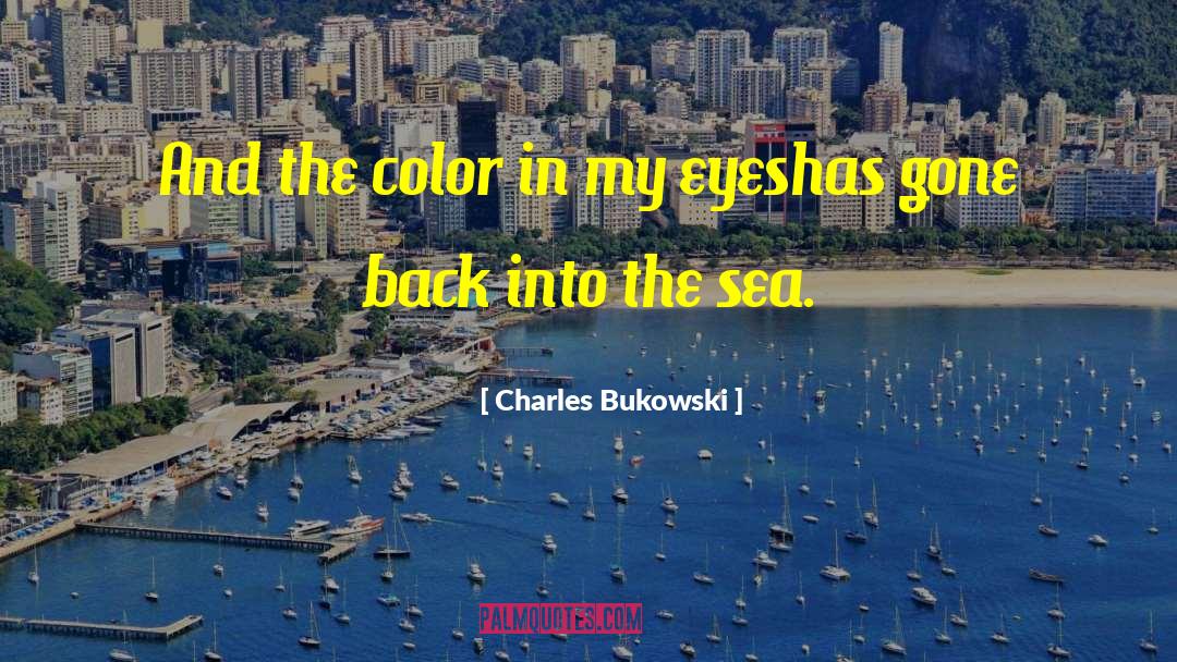 Charles Bronson quotes by Charles Bukowski