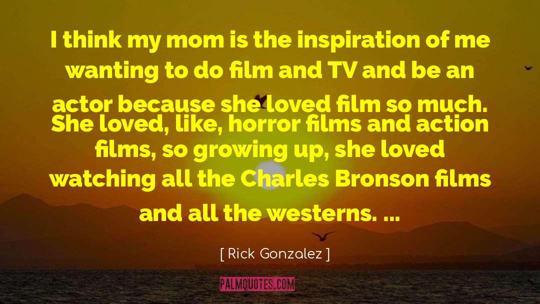 Charles Bronson quotes by Rick Gonzalez