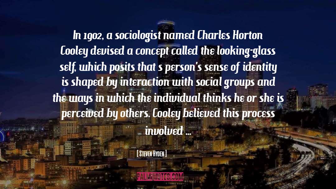 Charles Cooley quotes by Steven Hyden