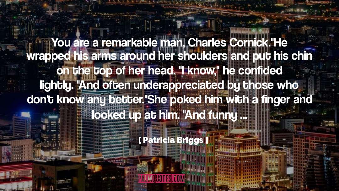 Charles Cornick quotes by Patricia Briggs