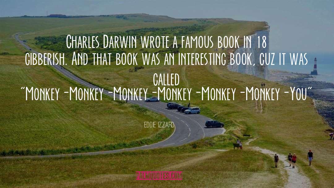 Charles Darwin quotes by Eddie Izzard