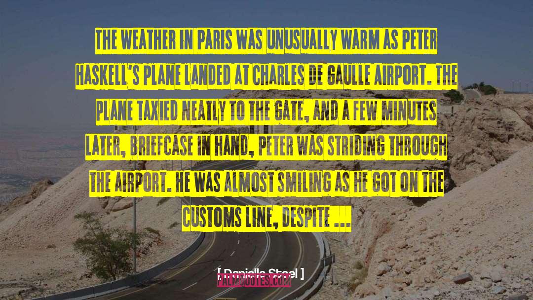 Charles De Gaulle Airport quotes by Danielle Steel